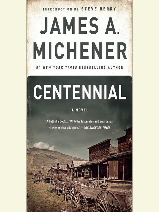 Title details for Centennial by James A. Michener - Wait list